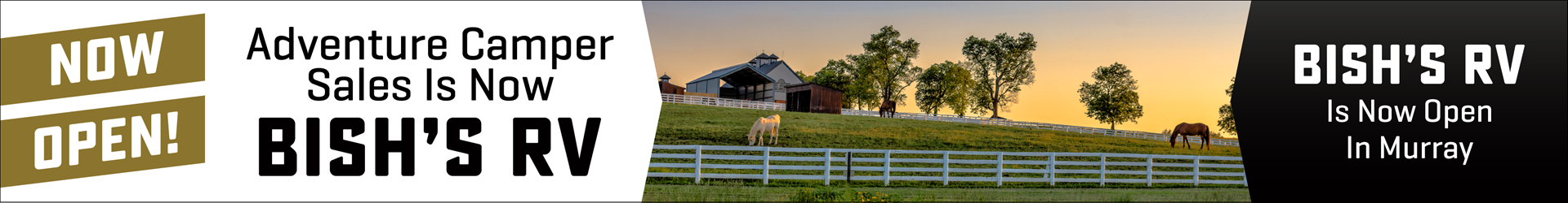 Bish's RV is now open in Murray, KY, previously Adventure Camper Sales